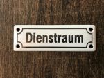 Dienstraum Emaille Email Blech Schild